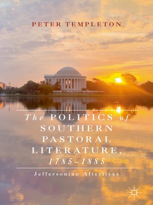 cover image of The Politics of Southern Pastoral Literature, 1785–1885